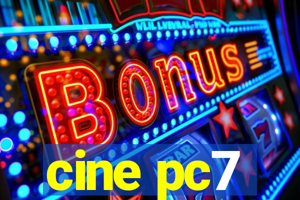 cine pc7